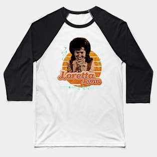 Loretta Lynn \\ Retro Art Baseball T-Shirt